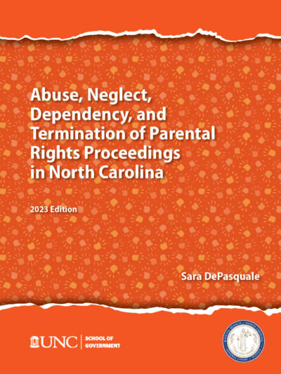 Abuse, Neglect, Dependency, and Termination of Parental Rights