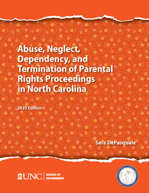 Abuse, Neglect, Dependency, and Termination of Parental Rights