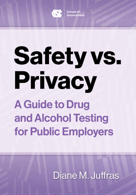 Safety vs. Privacy: A Guide to Drug and Alcohol Testing for Public Employers